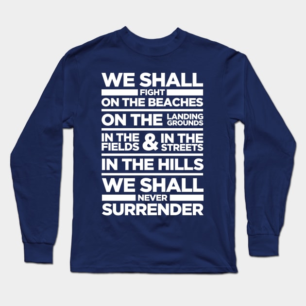 We Shall Fight On the Beaches - Winston Churchill Dunkirk Speech Long Sleeve T-Shirt by RetroReview